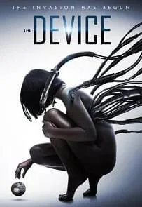 The Device (2014) มนุษย์กลายพันธุ์ เครื่องจักรมรณะ The Device (2014) มนุษย์กลายพันธุ์ เครื่องจักรมรณะ