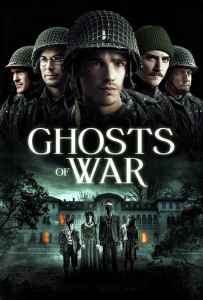 Ghosts of War (2020) โคตรผีดุแดนสงคราม Ghosts of War (2020) โคตรผีดุแดนสงคราม