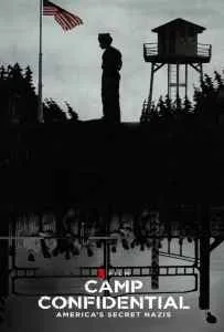 Americas Secret Nazis (2021) ค่ายลับ นาซีอเมริกา Americas Secret Nazis (2021) ค่ายลับ นาซีอเมริกา
