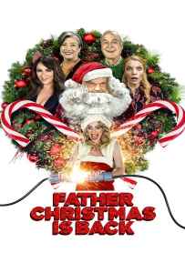 Father Christmas Is Back (2021) คุณพ่อคริสต์มาสมาแล้ว Father Christmas Is Back (2021) คุณพ่อคริสต์มาสมาแล้ว