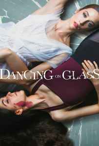 Dancing on Glass (2022) ระบำพื้นแก้ว Dancing on Glass (2022) ระบำพื้นแก้ว