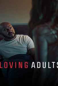 Loving Adults (2022) รักจนวันตาย Loving Adults (2022) รักจนวันตาย