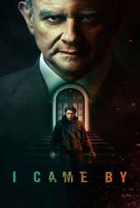 I Came By (2022) แวะมาในเงามืด I Came By (2022) แวะมาในเงามืด