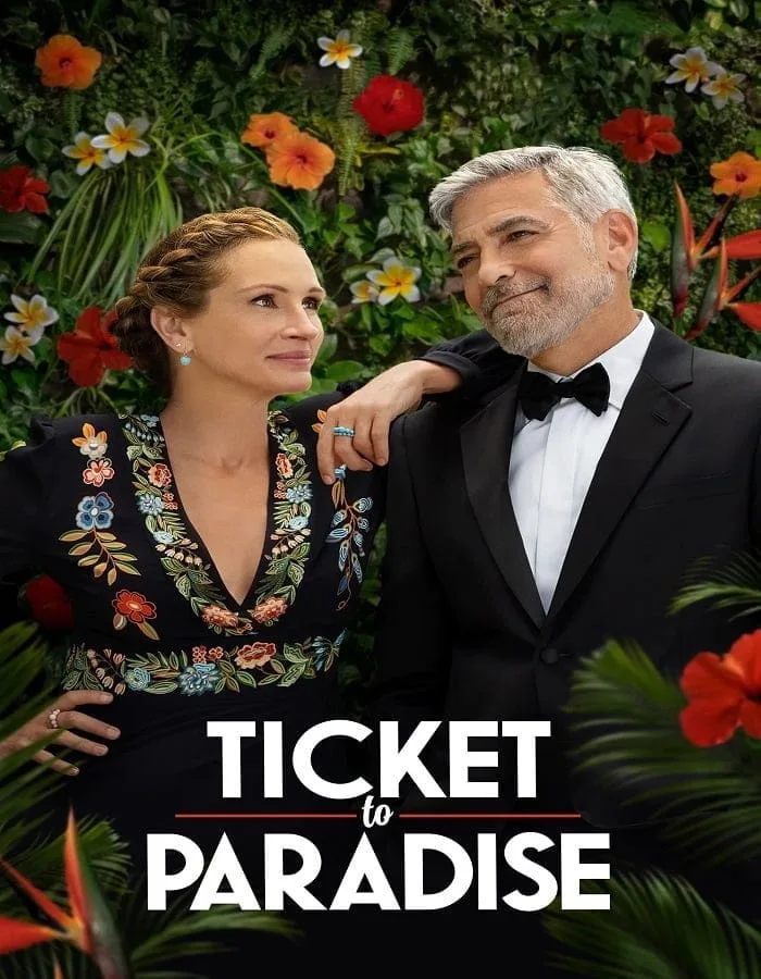 Ticket to Paradise (2022) ตั๋วรักสู่พาราไดซ์ Ticket to Paradise (2022) ตั๋วรักสู่พาราไดซ์