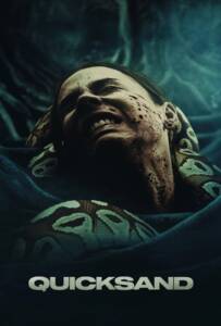 Quicksand (2023) ดูดลงไปนรก Quicksand (2023) ดูดลงไปนรก